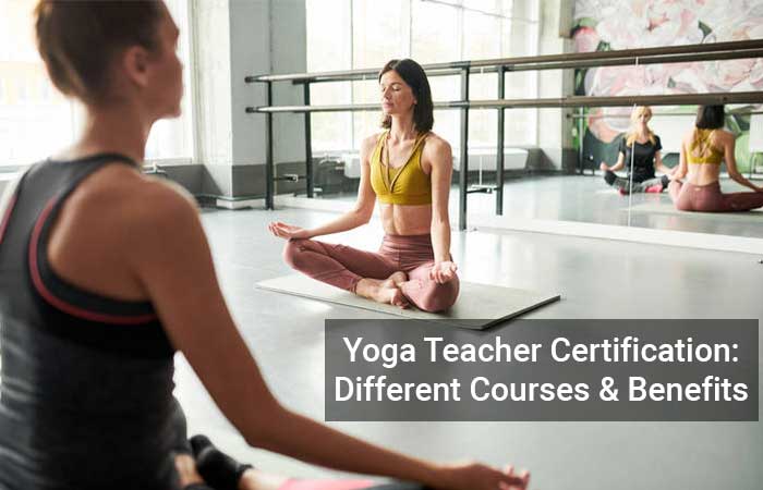 Yoga-Teacher-Certification-Different-Courses-Benefits