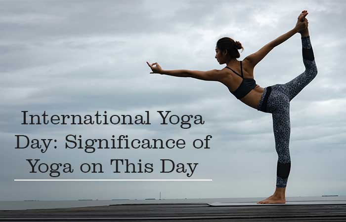 International Yoga Day: Significance of Yoga on This Day